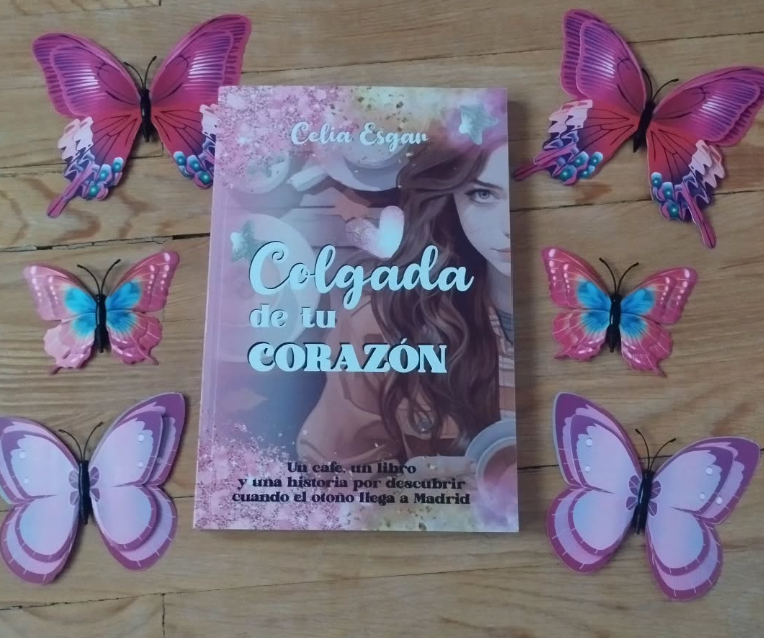 'Colgada de tu corazón' de Celia Esgar